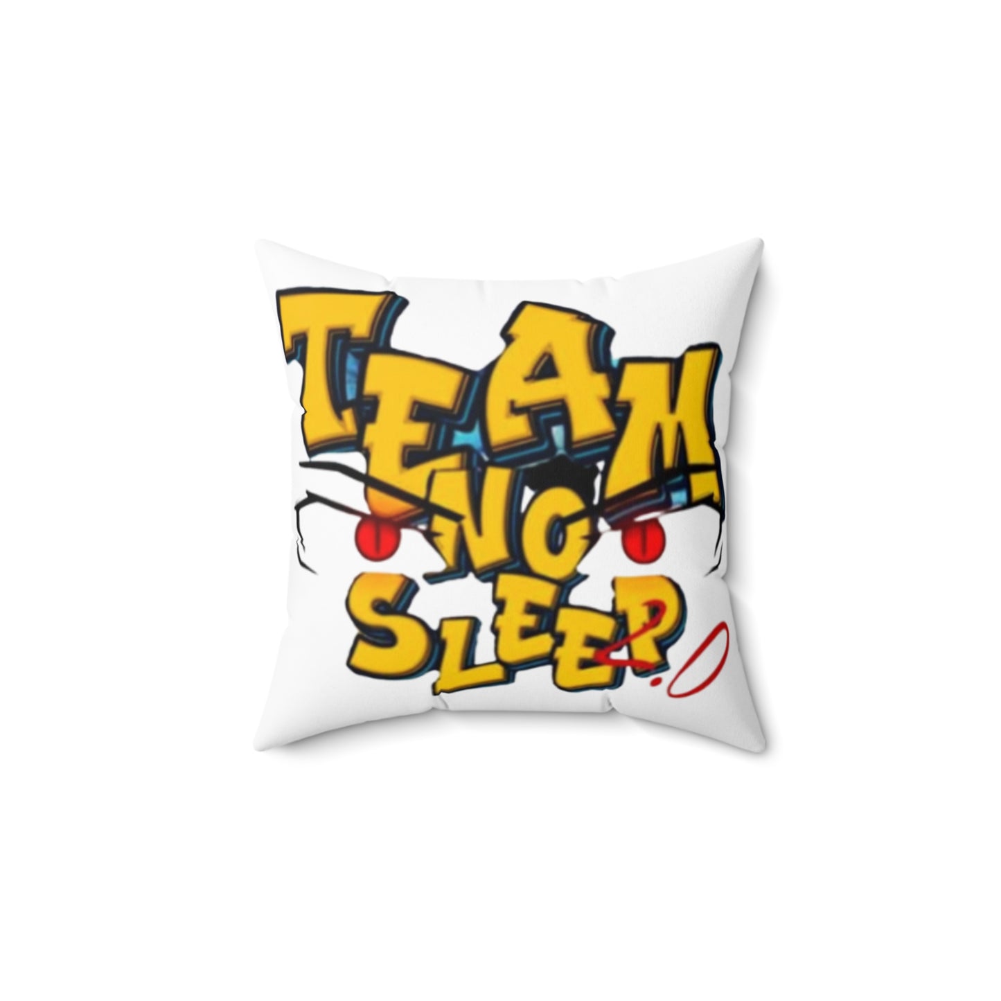 Team No Sleep Spun Polyester Square Pillow